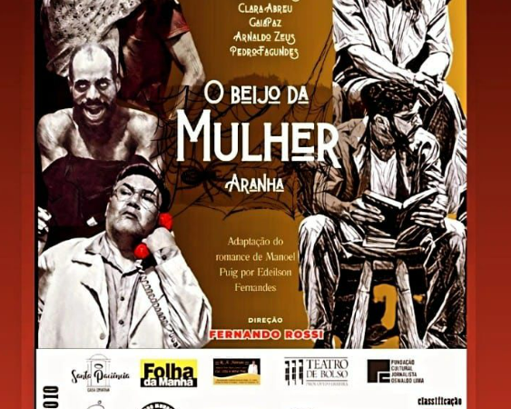 “O beijo da Mulher Aranha”. Obra prima da literatura latino – americana retrata de forma brilhante.