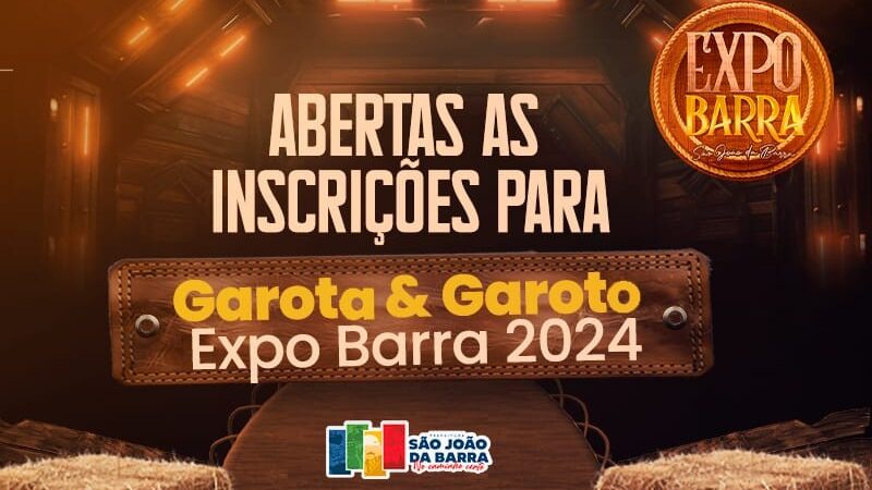 Inscrições abertas para Concurso Garota & Garoto ExopoBarra 2024