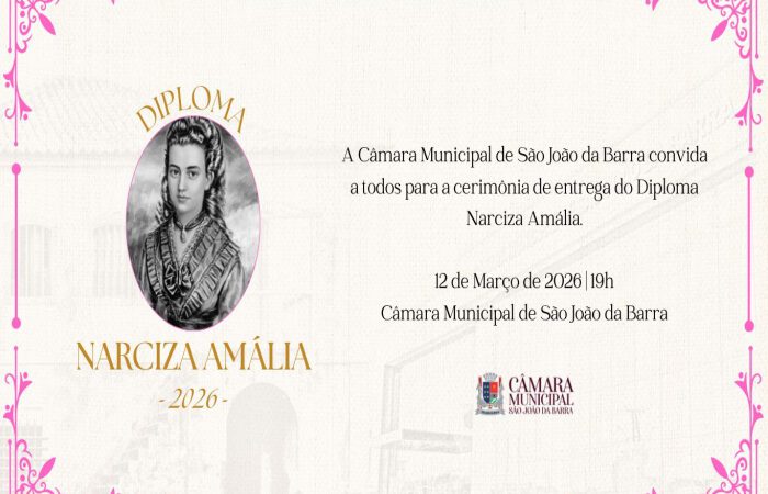 Entrega do Diploma Narcisa Amália nesta quinta-feira (12) na Câmara de São João da Barra