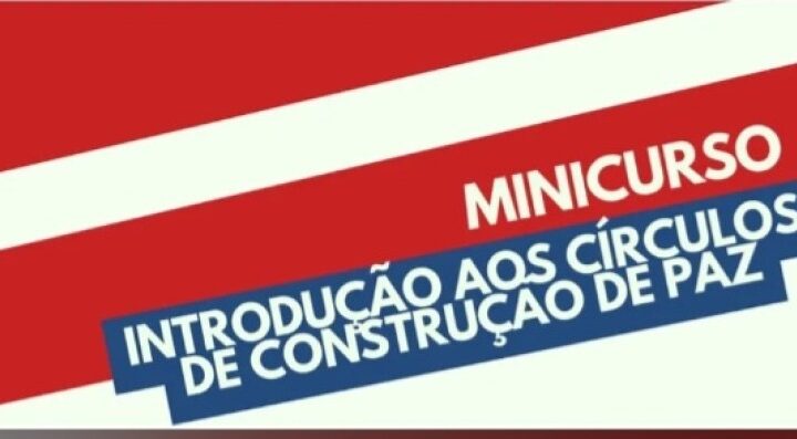 Educação com inscrições abertas para minicurso online sobre Círculos de Construção de Paz