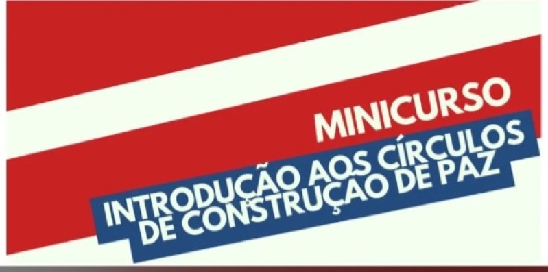 Educação com inscrições abertas para minicurso online sobre Círculos de Construção de Paz