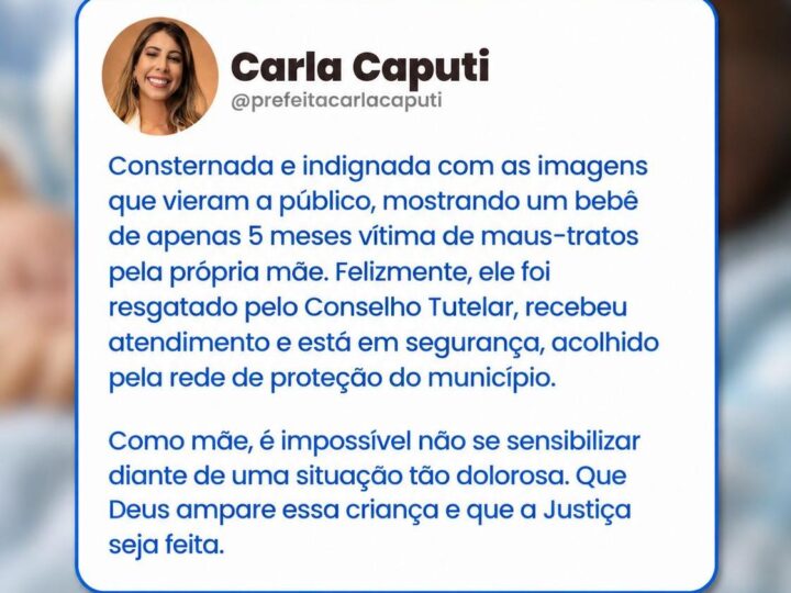 Prefeita se manifesta com indignação sobre caso de agressão contra bebê no Açu