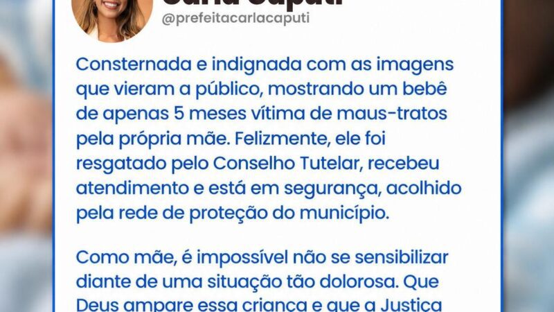 Prefeita se manifesta com indignação sobre caso de agressão contra bebê no Açu