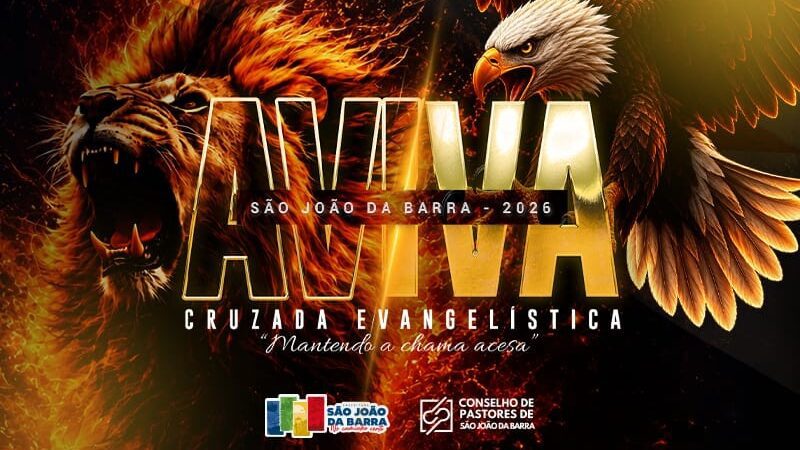 Cruzada Evangelística Aviva São João da Barra nos dias 28 e 29 de agosto